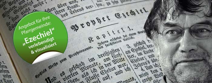 Franz Strasser - Ezechiel - Angebot für Ihre Pfarrgemeinde